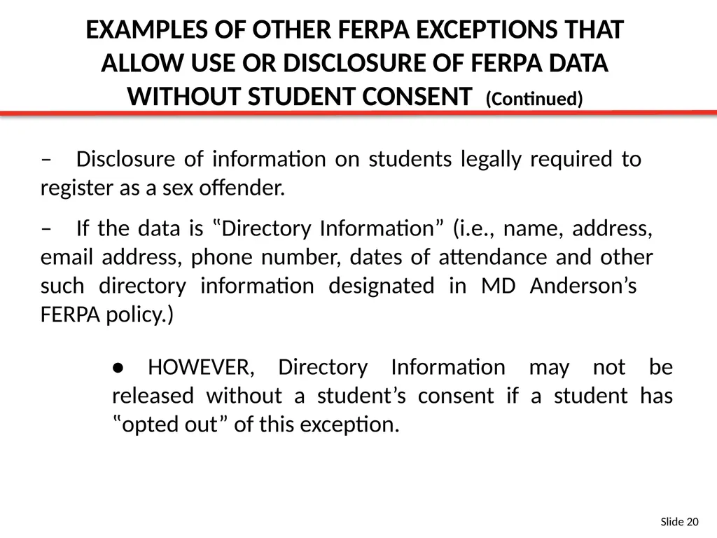 FERPA BASIC TRAINING SLIDES Content Provided By: - slide 20 of 32