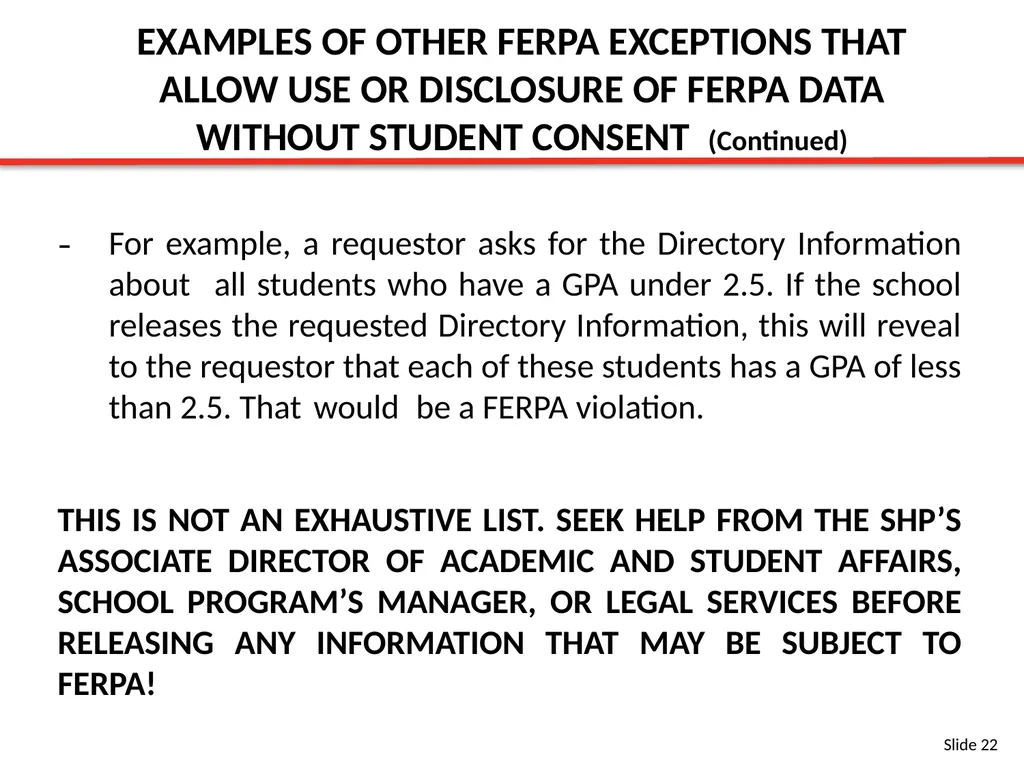 FERPA BASIC TRAINING SLIDES Content Provided By: - slide 22 of 32