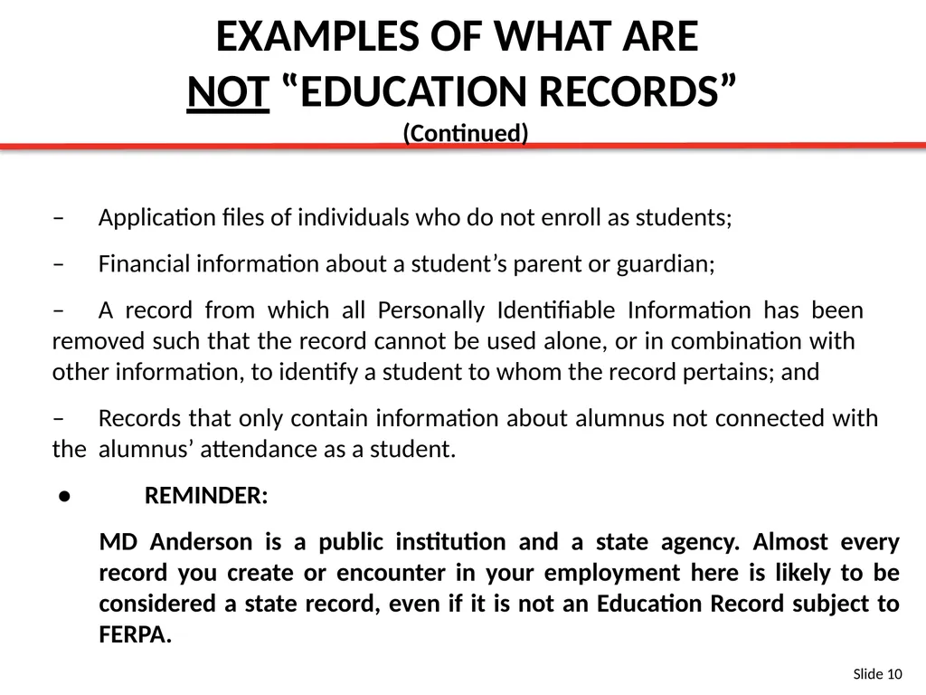 FERPA BASIC TRAINING SLIDES Content Provided By: - slide 10 of 32