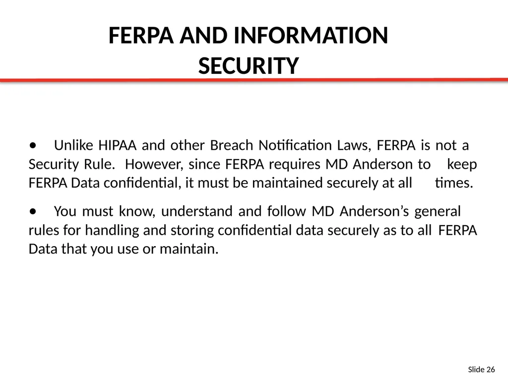 FERPA BASIC TRAINING SLIDES Content Provided By: - slide 26 of 32