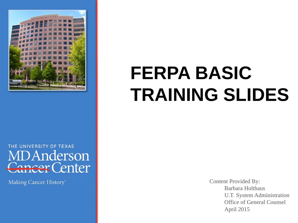 FERPA BASIC TRAINING SLIDES Content Provided By: - slide 1 of 32