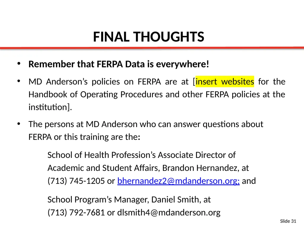 FERPA BASIC TRAINING SLIDES Content Provided By: - slide 31 of 32