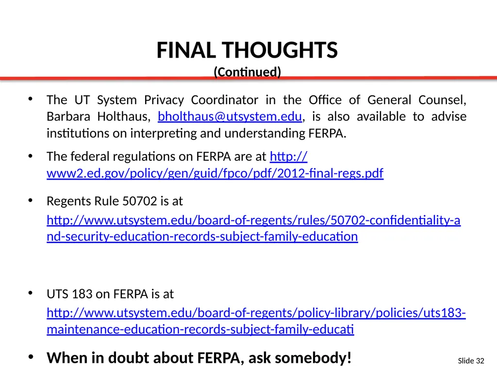 FERPA BASIC TRAINING SLIDES Content Provided By: - slide 32 of 32