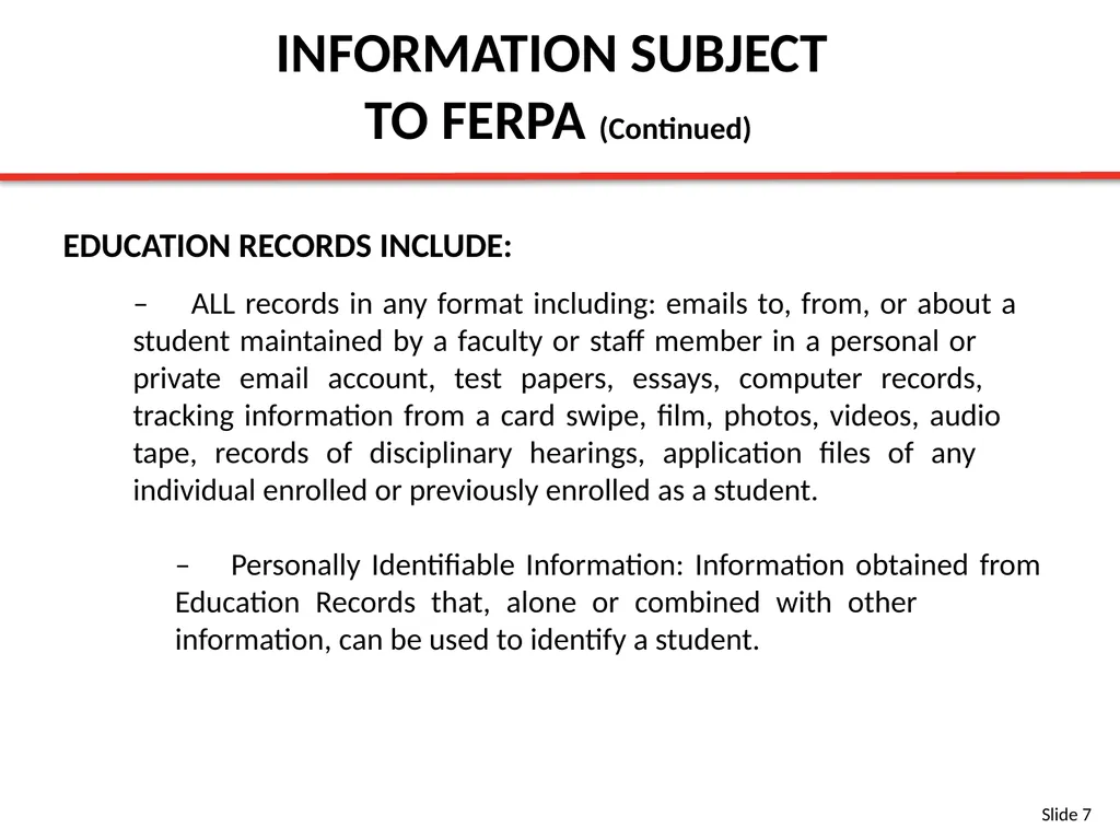 FERPA BASIC TRAINING SLIDES Content Provided By: - slide 7 of 32
