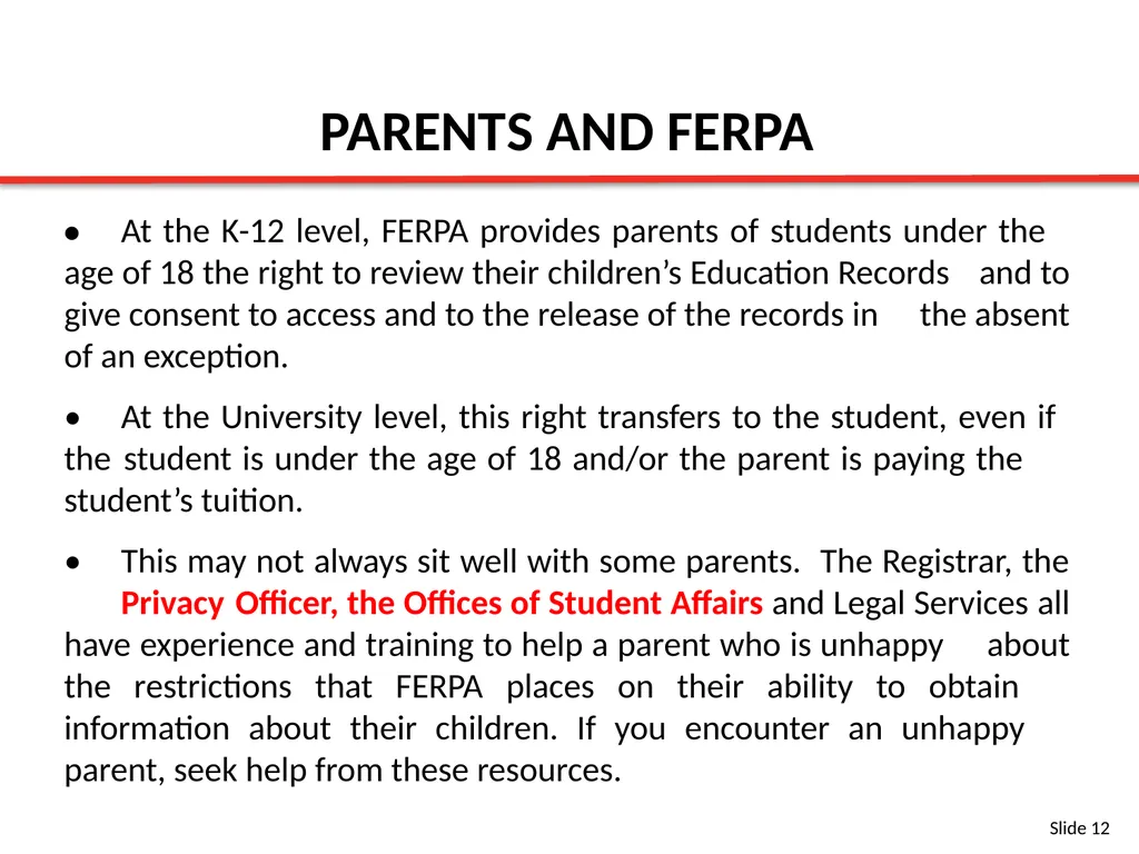 FERPA BASIC TRAINING SLIDES Content Provided By: - slide 12 of 32