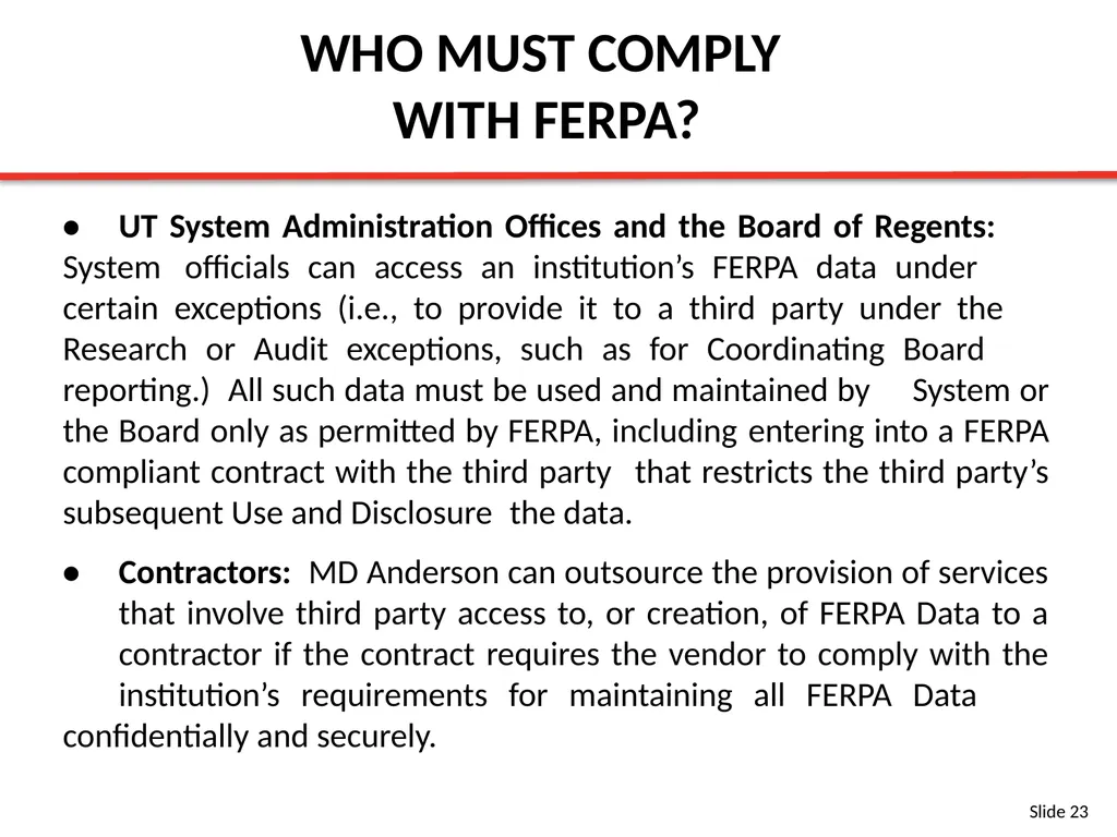 FERPA BASIC TRAINING SLIDES Content Provided By: - slide 23 of 32