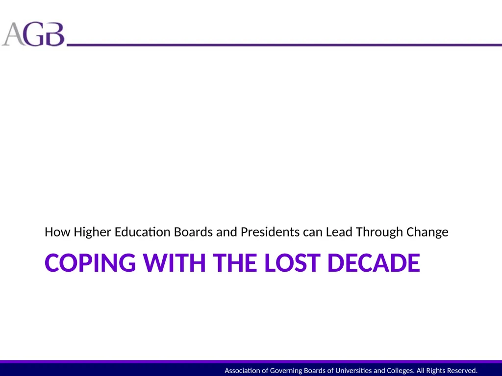 Coping with the lost decade How Higher Education - slide 1 of 16