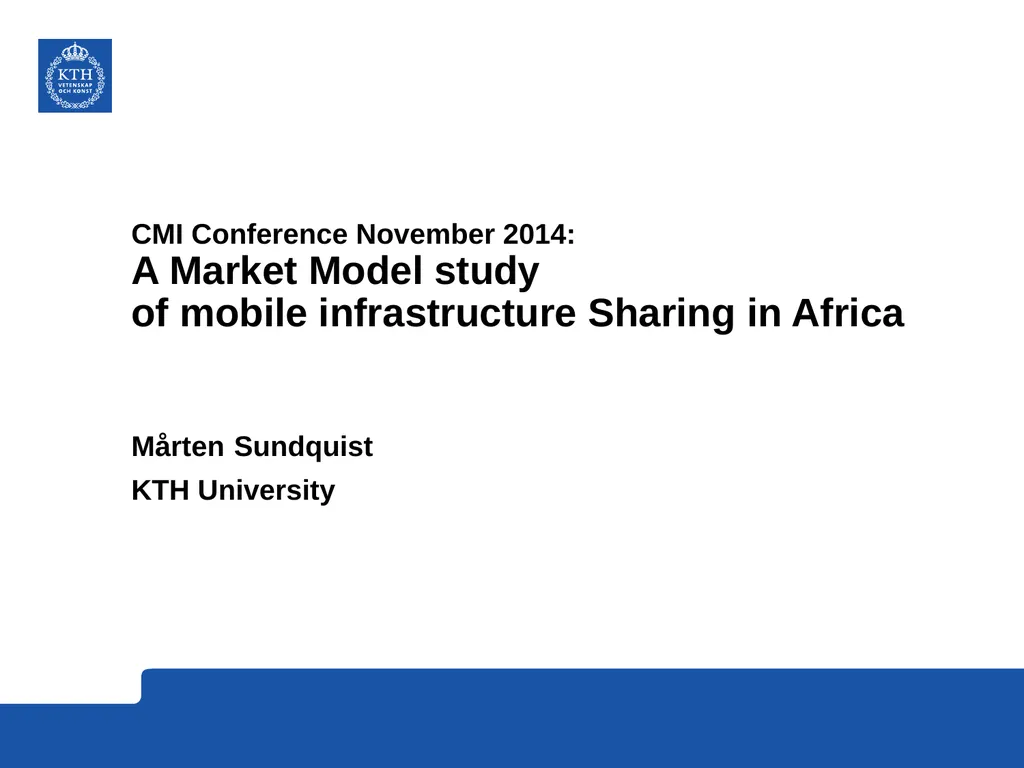 CMI Conference November 2014: A Market Model study