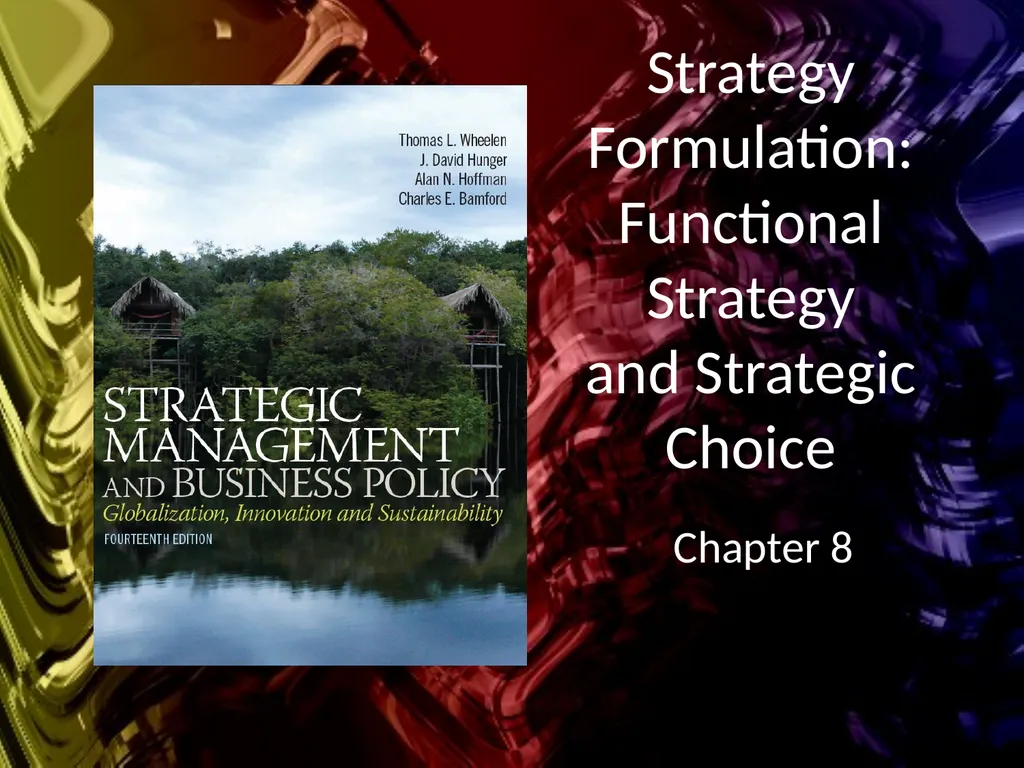 Strategy Formulation: Functional Strategy and - slide 1 of 38