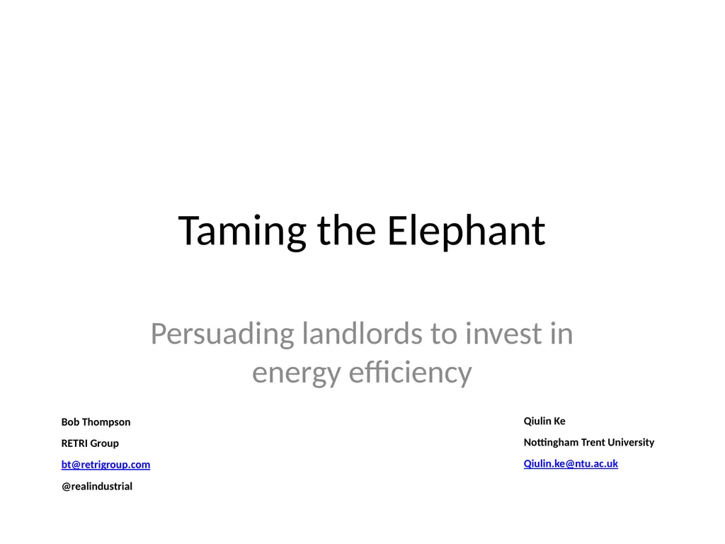 Taming the Elephant Persuading landlords to invest