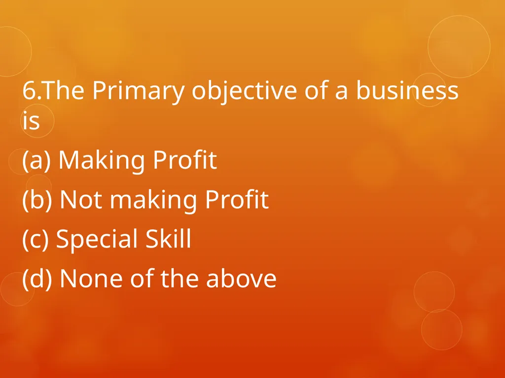 XI COMMERCE 1MARK QUIZ chapter 1-18 Presented by - slide 7 of 101