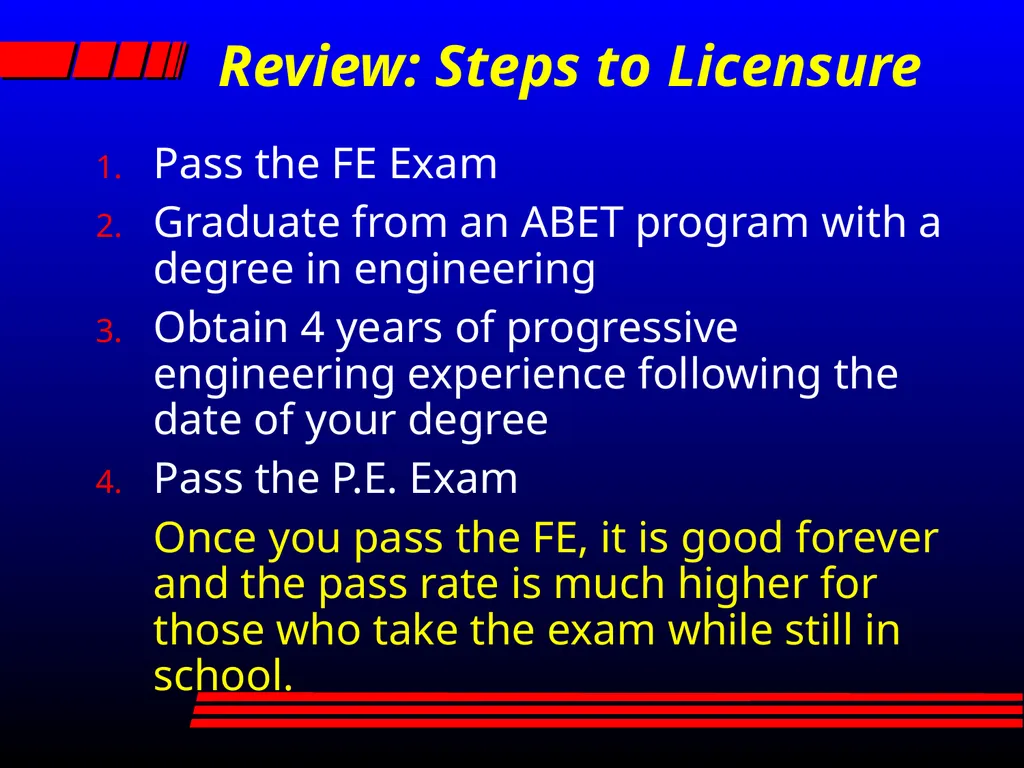 ENGINEERING LICENSURE A PATH OF OPPORTUNITY What - slide 22 of 24