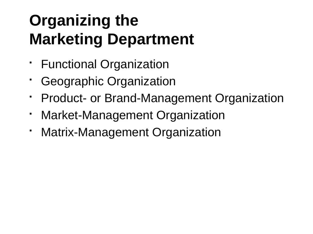 Managing a Holistic Marketing Organization for the - slide 9 of 21