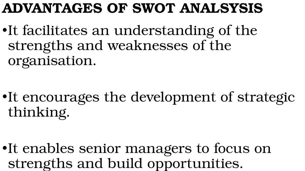 SWOT ANALYSIS AND ITS IMPORTANCE. BACHELOR OF - slide 11 of 34