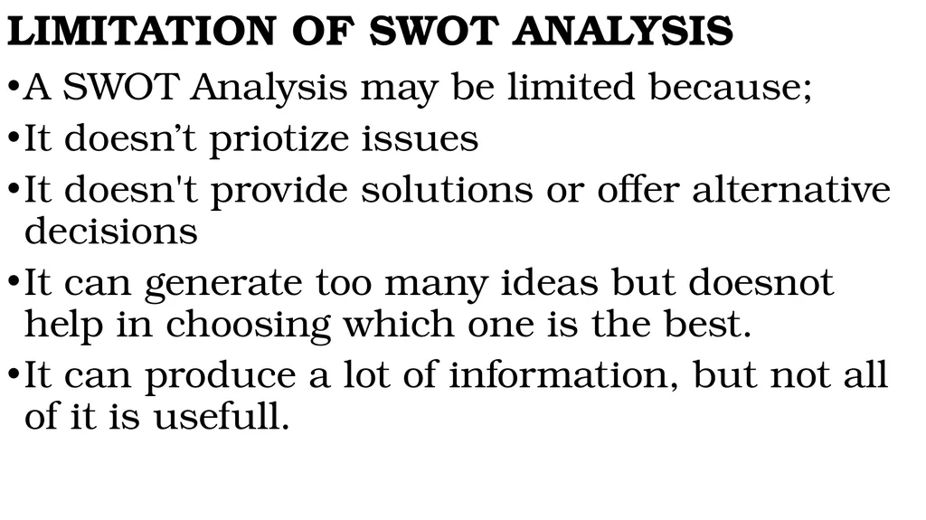 SWOT ANALYSIS AND ITS IMPORTANCE. BACHELOR OF - slide 10 of 34