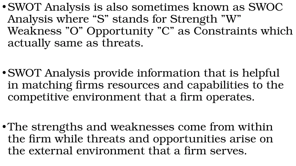 SWOT ANALYSIS AND ITS IMPORTANCE. BACHELOR OF - slide 3 of 34