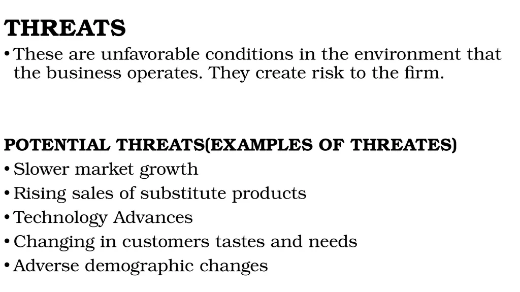 SWOT ANALYSIS AND ITS IMPORTANCE. BACHELOR OF - slide 8 of 34