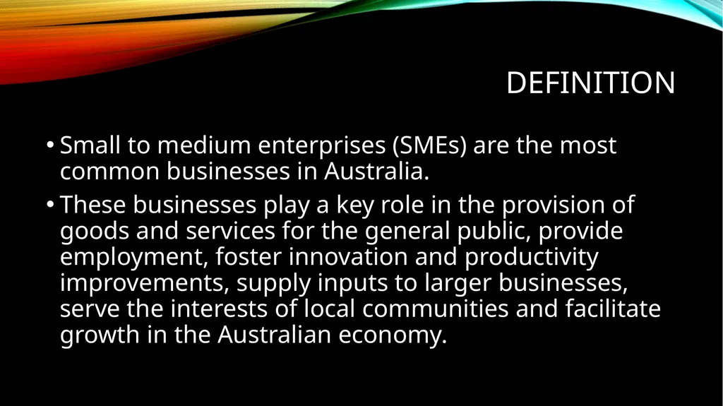 Small to medium enterprises  definition Small to - slide 2 of 47