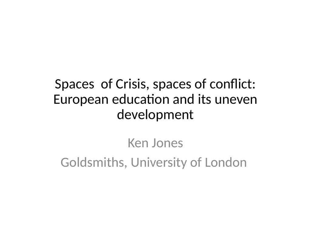 Spaces of Crisis, spaces of conflict: European