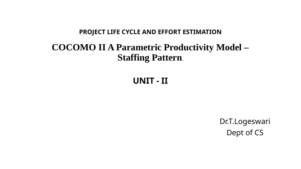 PROJECT LIFE CYCLE AND EFFORT ESTIMATION Software - slide 69 of 72