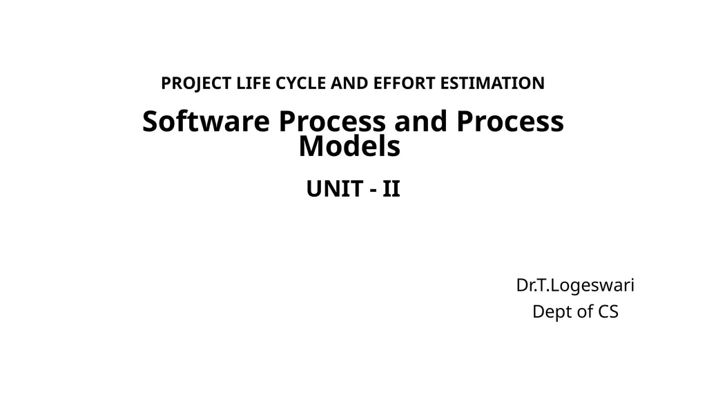 PROJECT LIFE CYCLE AND EFFORT ESTIMATION Software