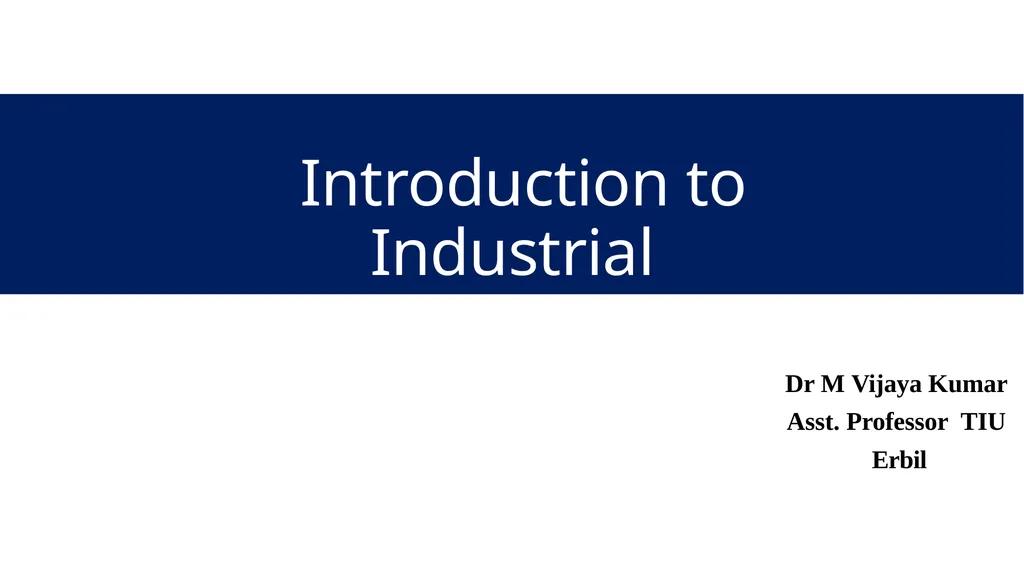 Introduction to Industrial Engineering Dr M Vijaya