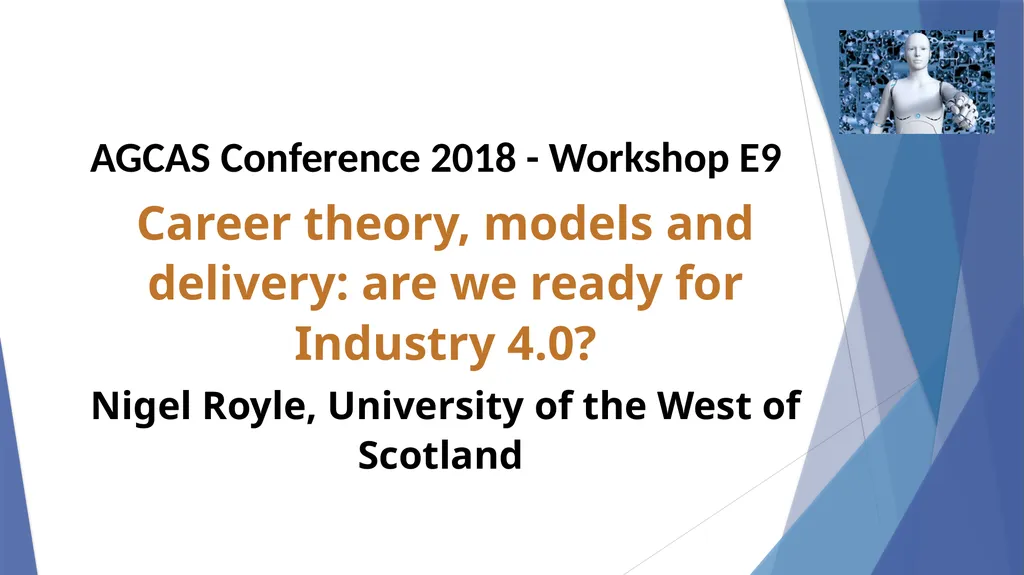 AGCAS Conference 2018 - Workshop E9 Career theory, - slide 1 of 19