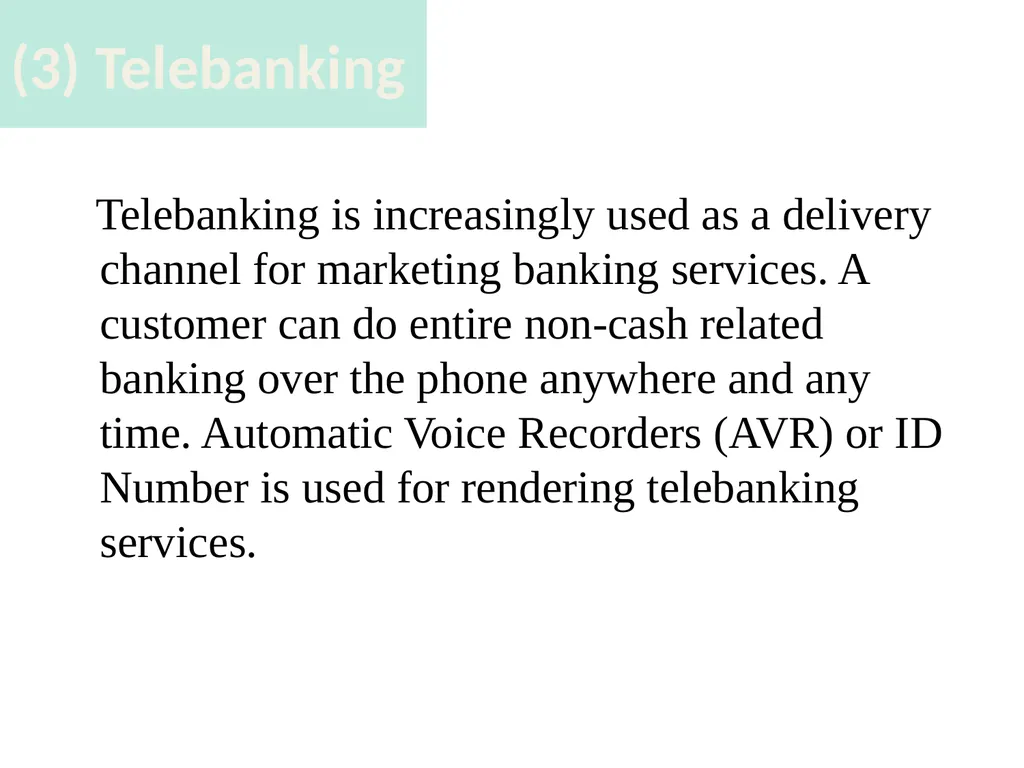 Technology in Banking CHAPTER 6 INTRODUCTION The - slide 11 of 38