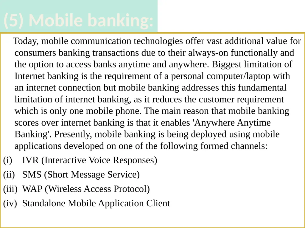 Technology in Banking CHAPTER 6 INTRODUCTION The - slide 13 of 38