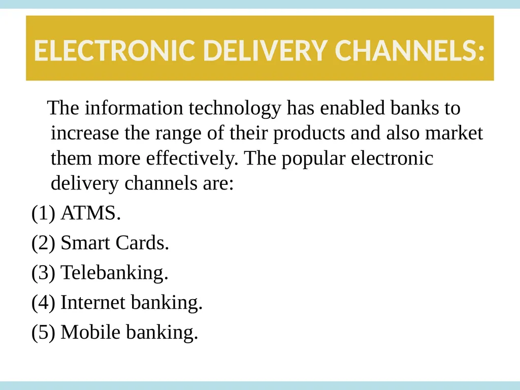 Technology in Banking CHAPTER 6 INTRODUCTION The - slide 5 of 38
