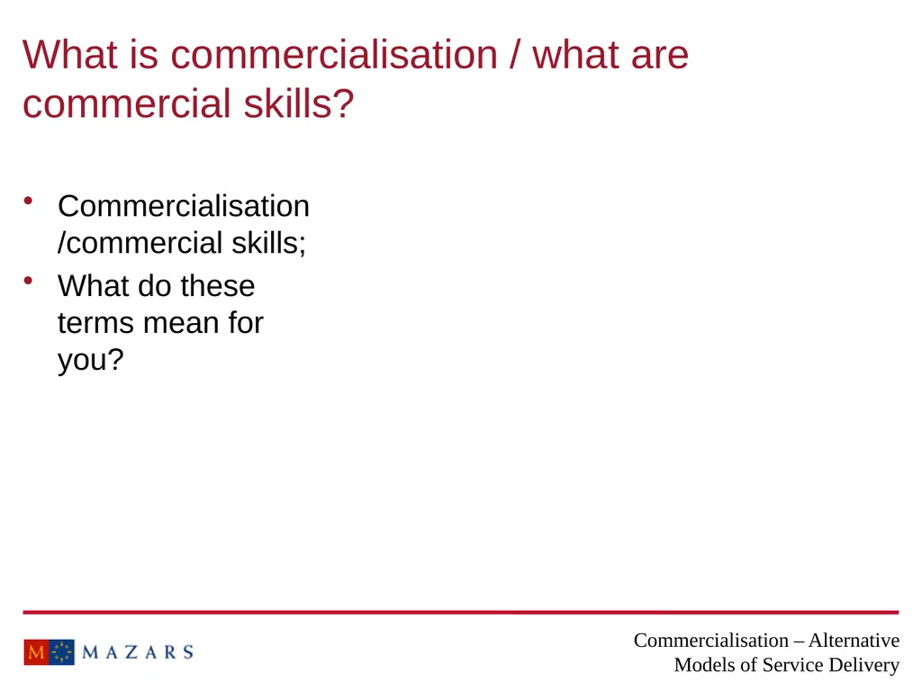 Commercialisation – Alternative Models of Service - slide 4 of 16