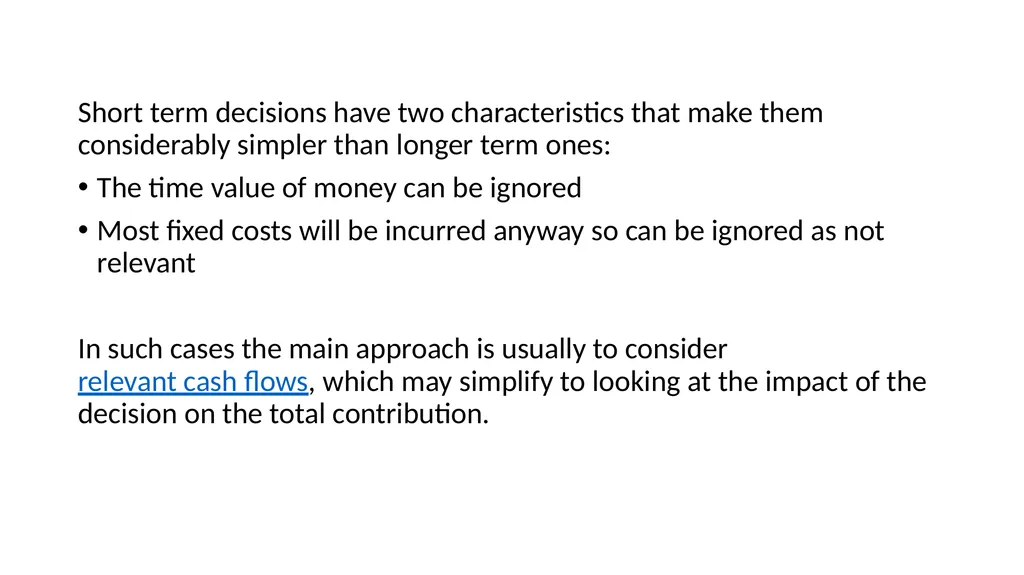 Short Term Decision Making Chathuri Senarath - slide 3 of 18