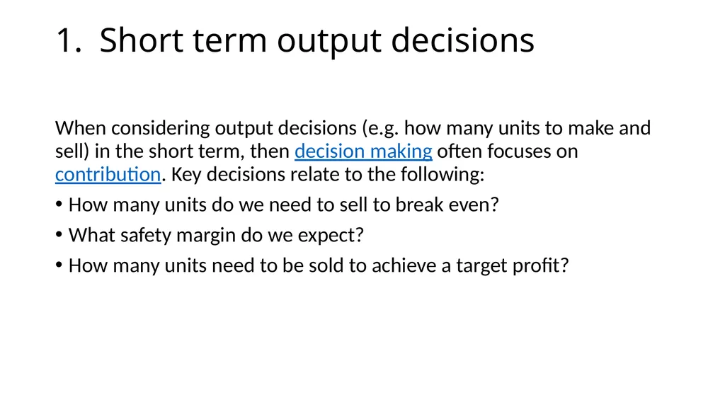 Short Term Decision Making Chathuri Senarath - slide 6 of 18