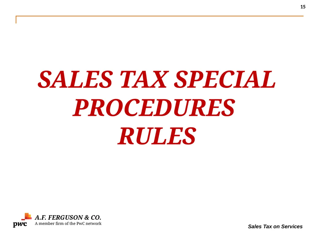 SALES TAX ON SERVICES Presentation By MR. ASIF - slide 15 of 38