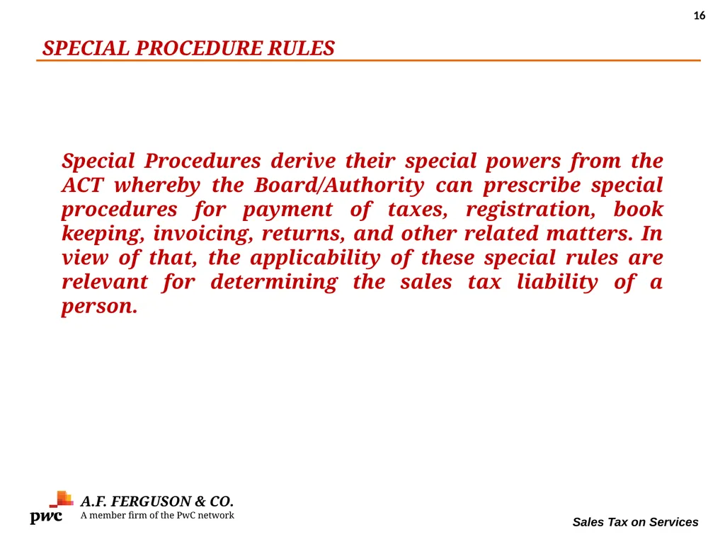 SALES TAX ON SERVICES Presentation By MR. ASIF - slide 16 of 38