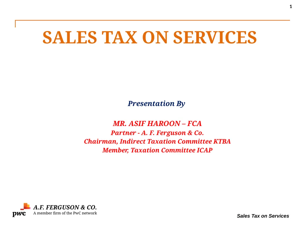 SALES TAX ON SERVICES Presentation By MR. ASIF - slide 1 of 38