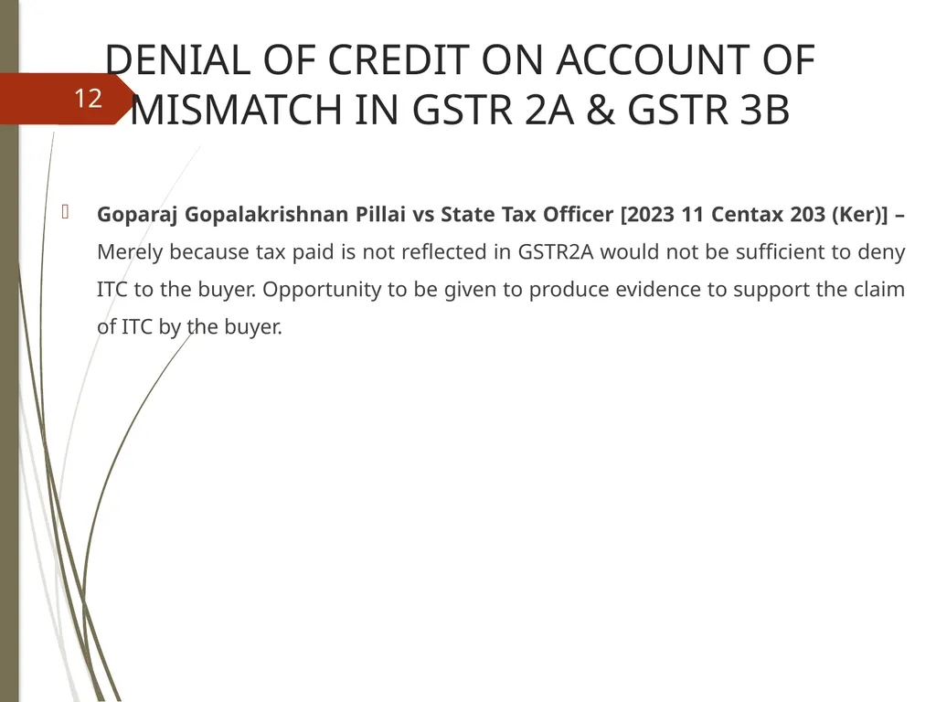 CONTROVERSIES UNDER GST V. Raghuraman Senior - slide 12 of 93