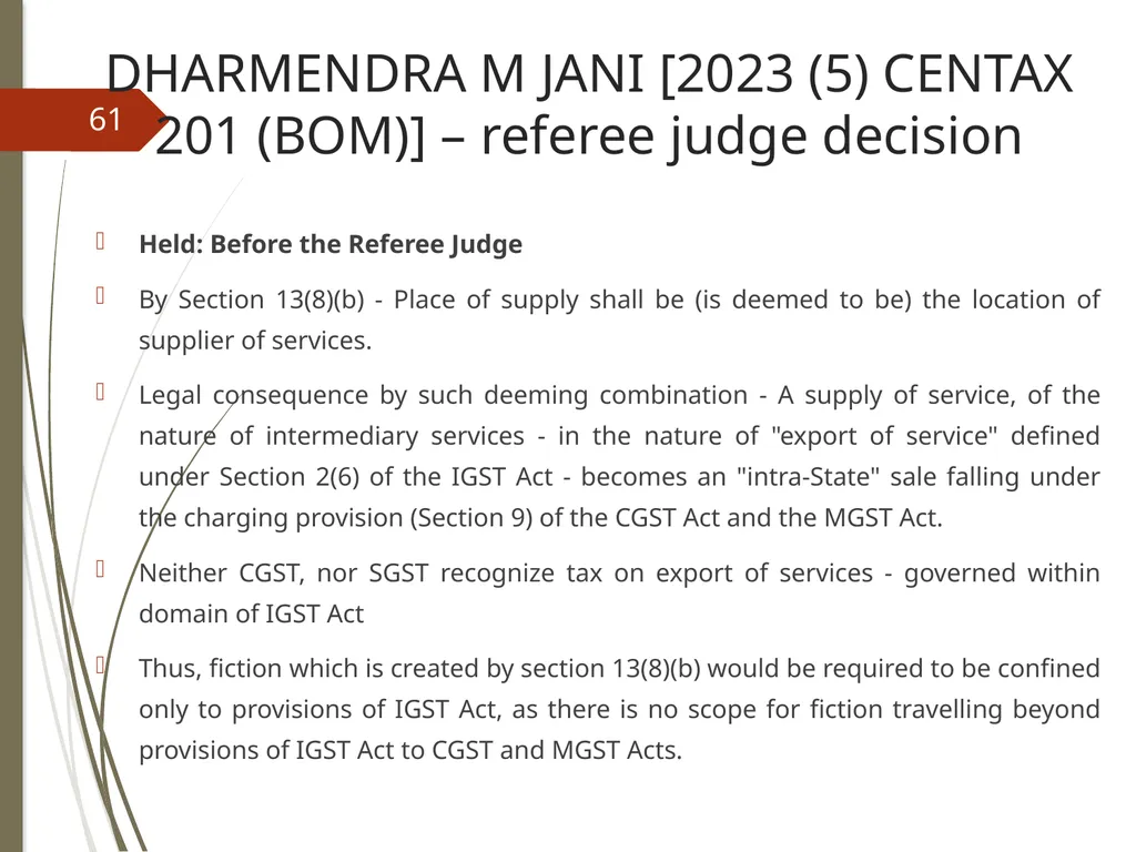 CONTROVERSIES UNDER GST V. Raghuraman Senior - slide 61 of 93