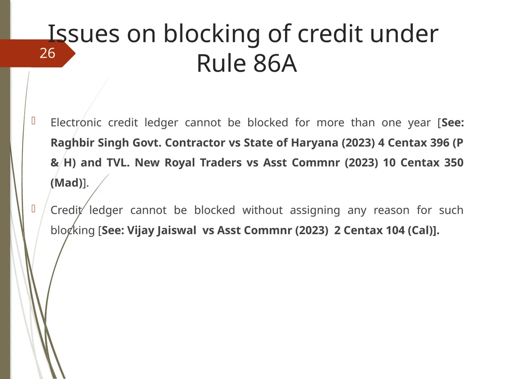 CONTROVERSIES UNDER GST V. Raghuraman Senior - slide 26 of 93