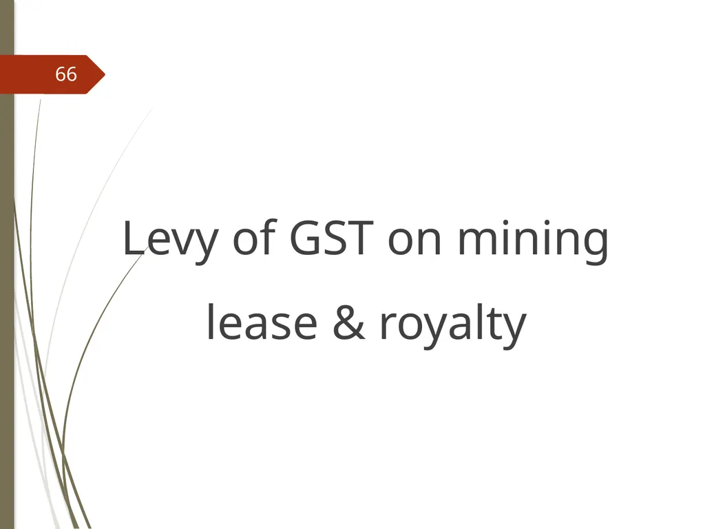 CONTROVERSIES UNDER GST V. Raghuraman Senior - slide 66 of 93