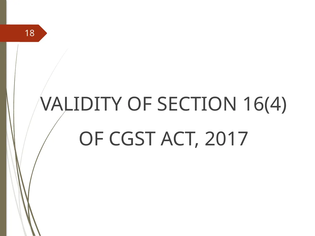 CONTROVERSIES UNDER GST V. Raghuraman Senior - slide 18 of 93