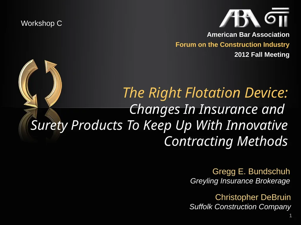 The Right Flotation Device: Changes In Insurance - slide 1 of 52
