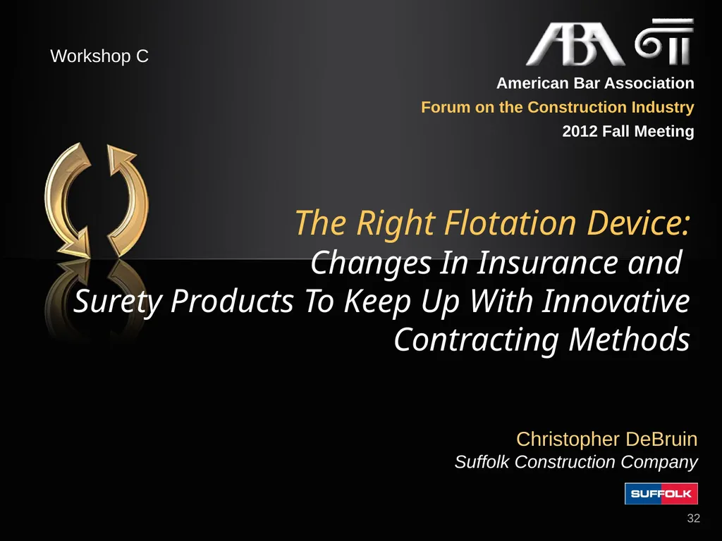 The Right Flotation Device: Changes In Insurance - slide 32 of 52