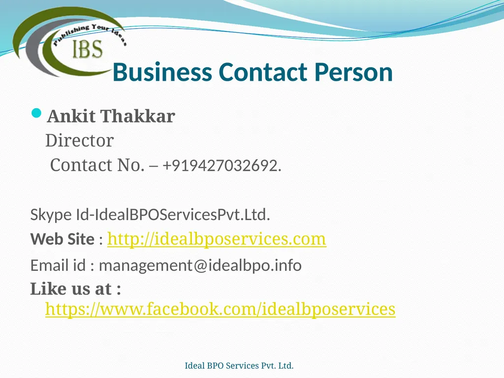 Ideal BPO Services Pvt. Ltd. Publishing Your Ideas - slide 36 of 36