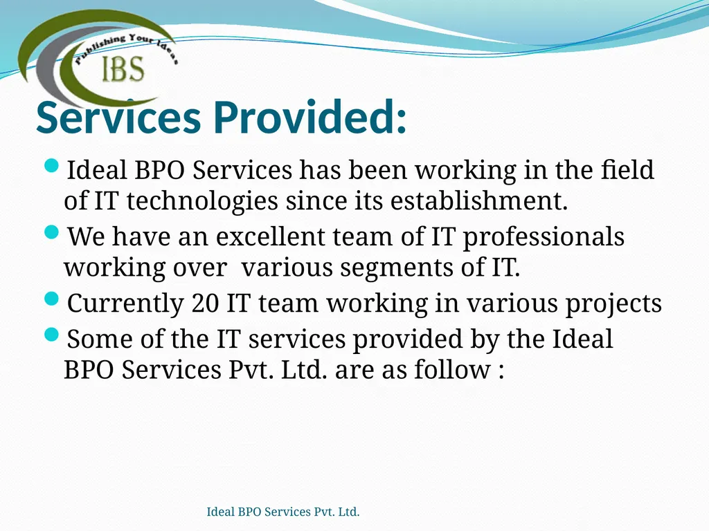 Ideal BPO Services Pvt. Ltd. Publishing Your Ideas - slide 3 of 36