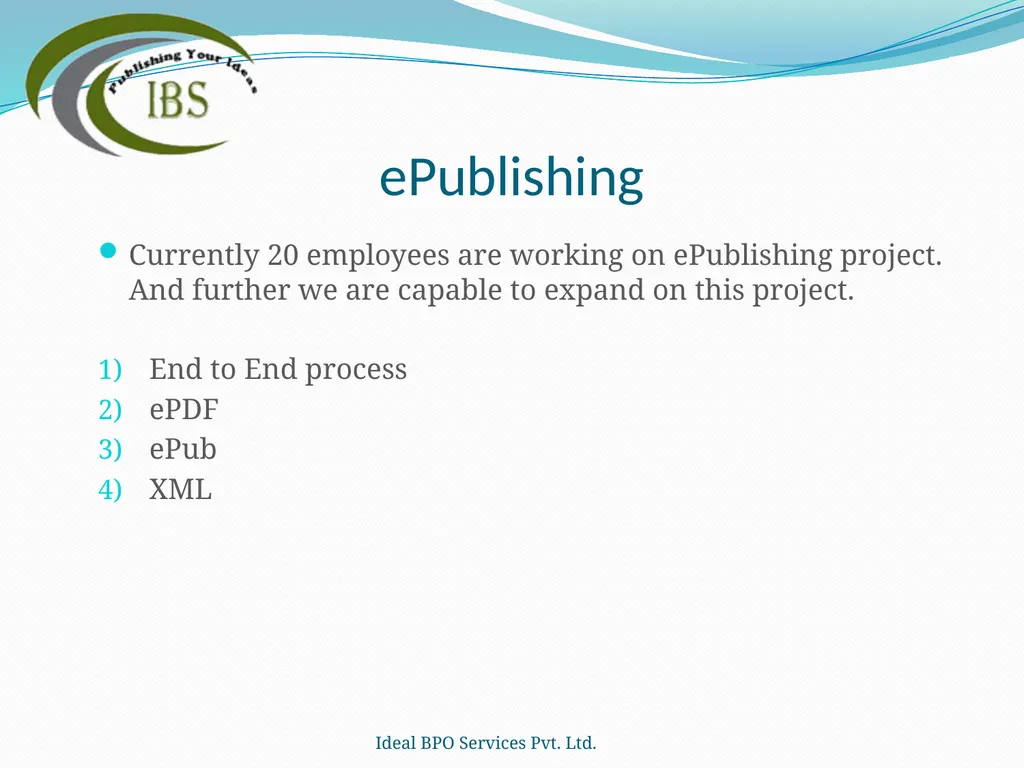 Ideal BPO Services Pvt. Ltd. Publishing Your Ideas - slide 25 of 36