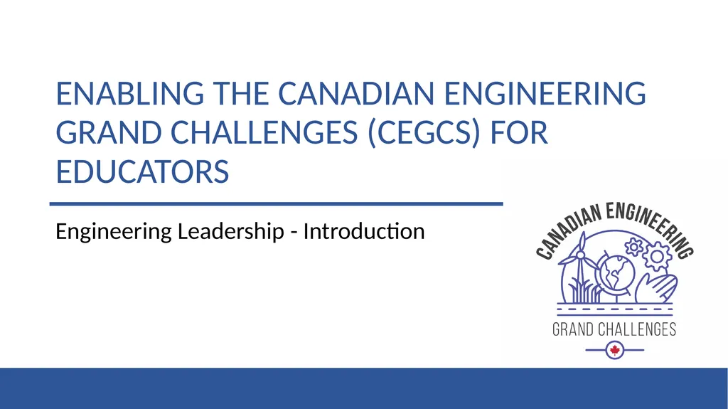 Enabling the Canadian Engineering Grand Challenges - slide 1 of 19