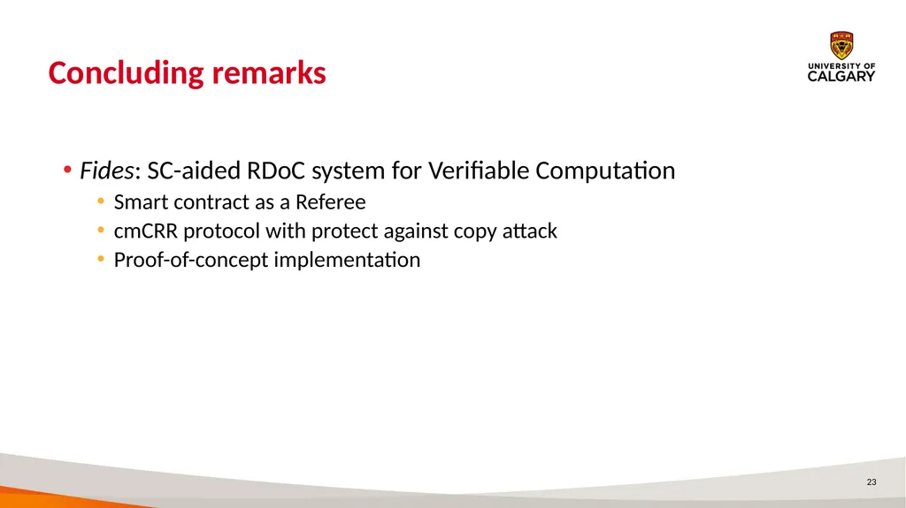 Fides: A System for Verifiable Computation Using - slide 23 of 25