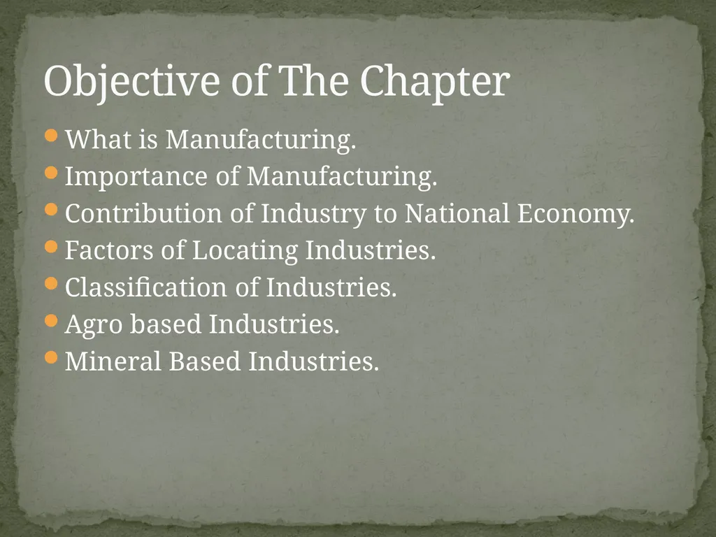 Manufacturing Industries What is Manufacturing. - slide 2 of 97
