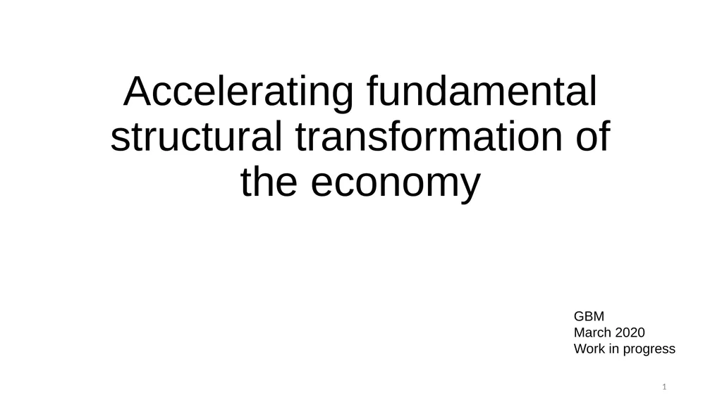 Accelerating fundamental structural transformation